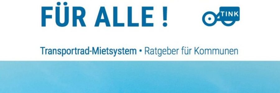 Transportrad für alle! Neuer Ratgeber für Transportrad-Mietsysteme